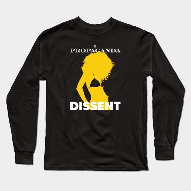 Propaganda Dissent Long Sleeve T-Shirt by TommyArtDesign